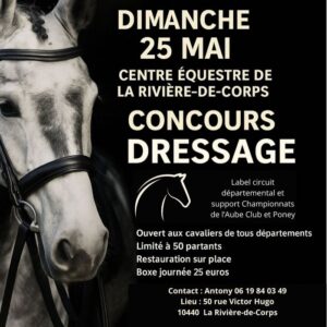 Lire la suite à propos de l’article Concours de Dressage Club  et Championnats de l’Aube
